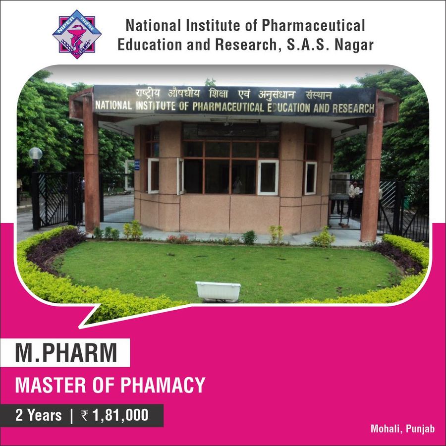 Master of Pharmacy [M.Pharm] at National Institute of Pharmaceutical Education And Research S.A.S. Nagar, Mohali